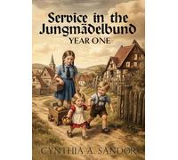 Service in the Jungmädelbund - Year One