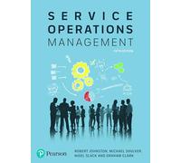 Service operations management. Improving service delivery (Business and Economics)