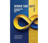 Service that Lasts: Customer Service Department Plan