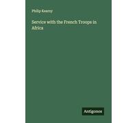 Service with the French Troops in Africa