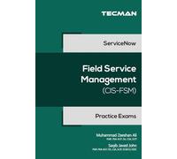 ServiceNow CIS-FSM Practice Exams