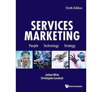 Services Marketing: People, Technology, Strategy (Ninth Edition)