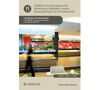 Servicio básico de alimentos y bebidas y tareas de postservicio en el restaurante. HOTR0208 - Operaciones básicas del restaurante y bar (SIN COLECCION)