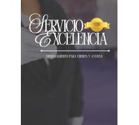 Servicio Con Excelencia: Entrenamiento Para Ujieres y Ayudas