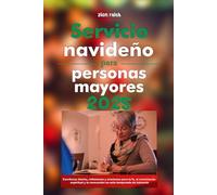 Servicio navideño para personas mayores 2025: Escrituras diarias, reflexiones y oraciones para la fe, el crecimiento espiritual y la renovación en esta temporada de Adviento