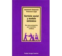 Servicio social y modelo sistémico: Una nueva perspectiva para la práctica cotidiana: 1 (Psicología Psiquiatría Psicoterapia)