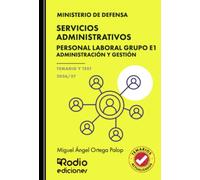 SERVICIOS ADMINISTRATIVOS. Personal Laboral Grupo E1. Administración y gestión. Ministerio de Defensa. TEMARIO Y TEST. 2026/27