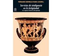 Servicios de inteligencia en la Antigüedad: Los orígenes históricos del espionaje: 400 (Universitaria)