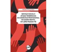 Serviço Social E Atuais Tendências Do Exercício Profissional Na Saúde