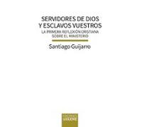 Servidores De Dios Y Esclavos Vuestros