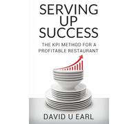 Serving Up Success: The KPI Method For A Profitable Restaurant