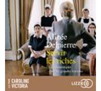 Servir Les Riches (audiolibro)