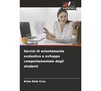 Servizi di orientamento scolastico e sviluppo comportamentale degli studenti