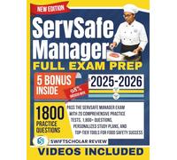 ServSafe Manager Full Exam Prep: Pass the ServSafe Manager Exam with 20 Comprehensive Practice Tests, 1,800+ Questions, Personalized Study Plans, and Top-Tier Tools for Food Safety Success
