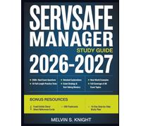 ServSafe Manager Study Guide 2026-2027: 2590 Practice Questions, 10+ Full-Length Tests, a 14-Day Study Plan, Detailed Explanations, and Food Safety Cheat Sheets to Pass the First Time