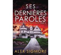 Ses Dernières Paroles (Les Enquêtes d'Emily Slate)