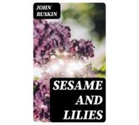 Sesame And Lilies (ebook)