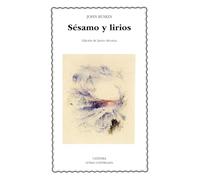 Sésamo y lirios (Letras Universales)