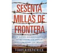 Sesenta Millas De Frontera (ebook)
