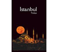 SESHAT Istanbul Turkey Travel Diary | 90 GSM A Dot Grid Journal: 120 Pages | Travel Diary | Gifting Purpose Diary