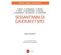 Sessant’anni di Gaudium et spes. Una ri-scrittura (Nuovi saggi teologici)