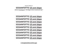 SESSANTOTTO 10 anni dopo edizione burlesque di “68 Magie Veleni Incantesimi Spa”