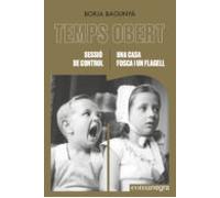 Sessió De Control / Una Casa Fosca I Un Flagell (ebook)