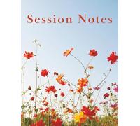 Session Notes: A Guided Companion For Your Therapy Journey