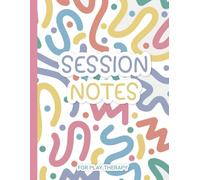 Session Notes Book For Play Therapy: A Book For Personal Use or As a Gift For Play Therapist