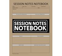 Session Notes Notebook: A Therapy Appointment Record & Treatment Plan Book for Therapist, Counselors, Coaches or Social Workers
