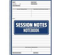 Session Notes Notebook: for Therapists, Counselors, and Coaches - Track Client Progress and Sessions, Therapy Notes Log Book - Professional Client Session Tracker with Organized Layout