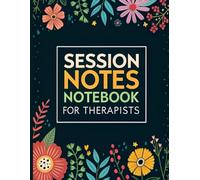 Session Notes Notebook for Therapists: The Ultimate Logbook to Record Client Problems, Progress, and Plans with Ease: Customizable Templates to Plan, ... Sessions Effectively, Black Cover Design