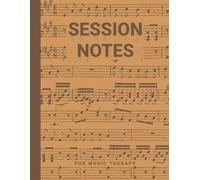 Session Supervision Notebook For Music Therapy: A Music Therapist Book For Personal Use or as a Gift