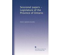 Sessional papers - Legislature of the Province of Ontario: Volume 8