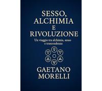 Sesso, Alchimia e Rivoluzione (Un respiro, una Via)