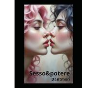 Sesso &Potere (Libri con racconti erotici)