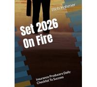 Set 2026 On Fire: Insurance Producers Daily Checklist To Success