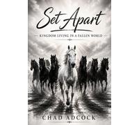 Set Apart: Kingdom Living in a Fallen World