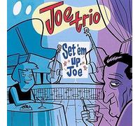 Set Em Up Joe (Trio Franz Joseph)
