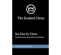 Set Free By Christ: Devotional Series: Paul's Letter to the Galatians