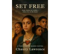 SET FREE: Some chains are visible…Others live in the heart.