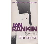 Set In Darkness (A Rebus Novel)