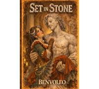 SET IN STONE: A Steampunk Romantasy Novel of Magic, Rebellion, and Second Chances