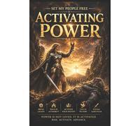 Set My People Free: Activating Power: 2