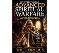 Set My People Free: Advanced Spiritual Warfare: 5