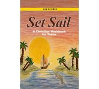 Set Sail: A Christian Workbook for Teens