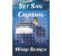 Set Sail Cruising: Set Sail Cruising: Easy to Read Print about cruising, port of calls, nautical terminology and More | 6x9 inches, 110 pages| 50+ ... sea days, or to keep you busy on the flight.