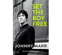 Set the boy free: the autobiography
