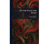 Set the Stage for Eight