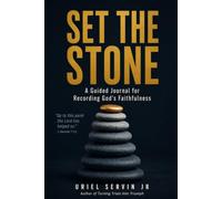 Set the Stone: A Guided Journal for Recording God's Faithfulness: Turning Trials Into Triumph Series